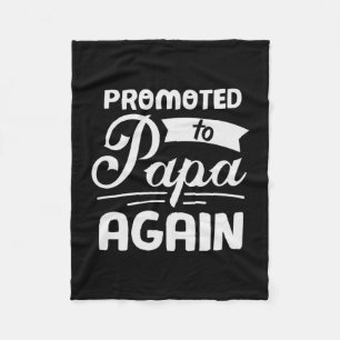 Daddy Gift Promoted To Papa Again Fleece Blanket