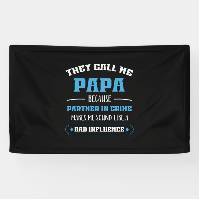 Daddy Gift They Call Me Papa Banner (Horizontal)