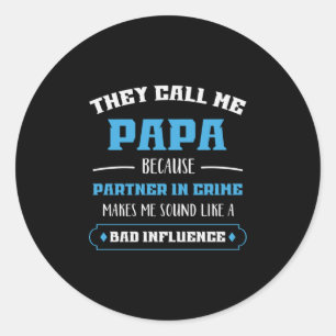 Daddy Gift They Call Me Papa Classic Round Sticker