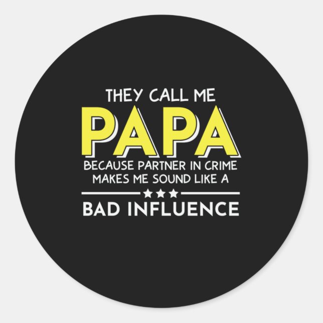 Daddy Gift They Call Me Papas Classic Round Sticker (Front)