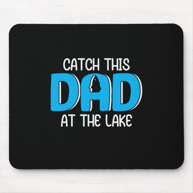 Daddy Gift This Dad At The Lake Mouse Pad (Front)