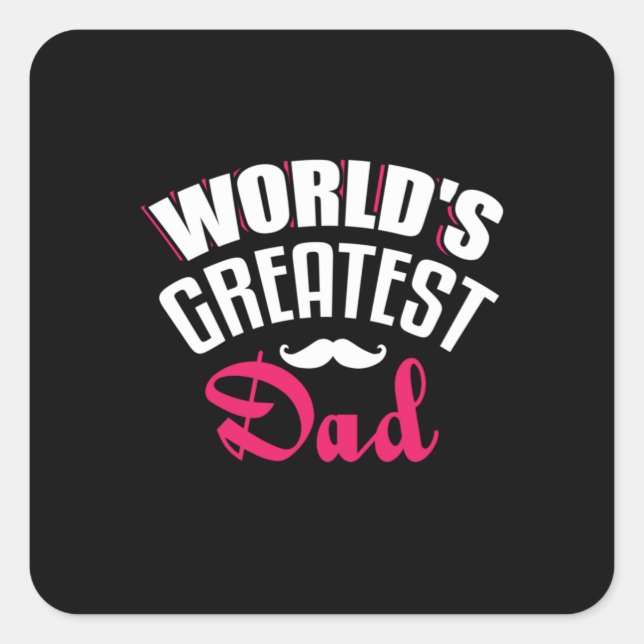 Daddy Gift World Greatest Dad Square Sticker (Front)