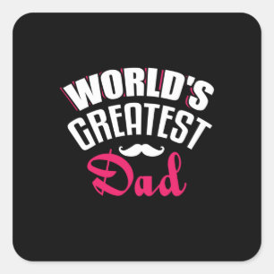 Daddy Gift World Greatest Dad Square Sticker