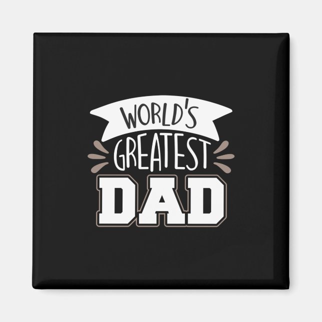 Daddy Gift World's Greatest Dad Magnet (Front)
