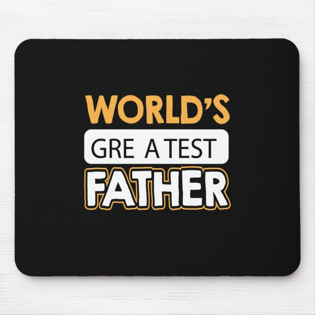 Daddy Gift World's Greatest Father Mouse Pad (Front)
