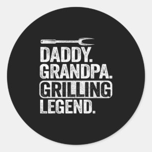 Daddy Grandpa Grilling Legend Smoking Meat Funny B Classic Round Sticker