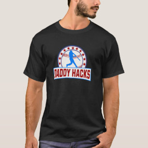 Daddy Hacks Funny Baseball Saying Red White and Bl T-Shirt