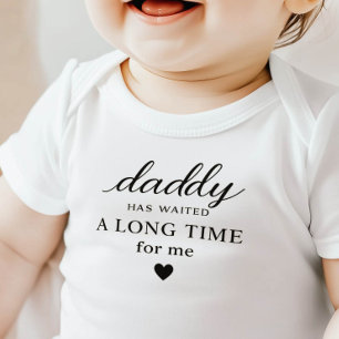 Daddy Has Waited Baby Bodysuit Gift