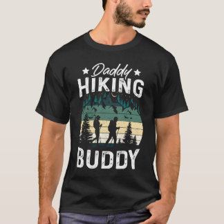 Daddy Hiking Buddy Mountain Camping Hiker Hiking f T-Shirt