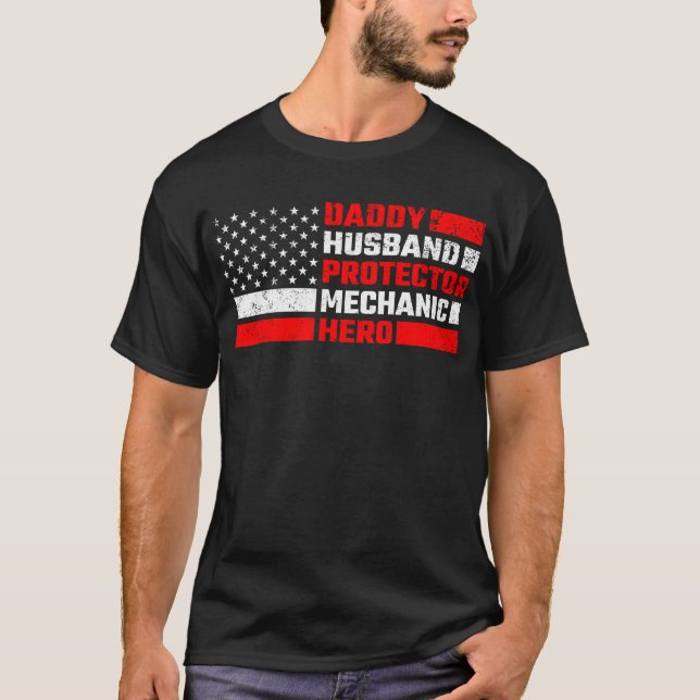 Daddy Husband Protector Mechanic Hero T-Shirt (Front)