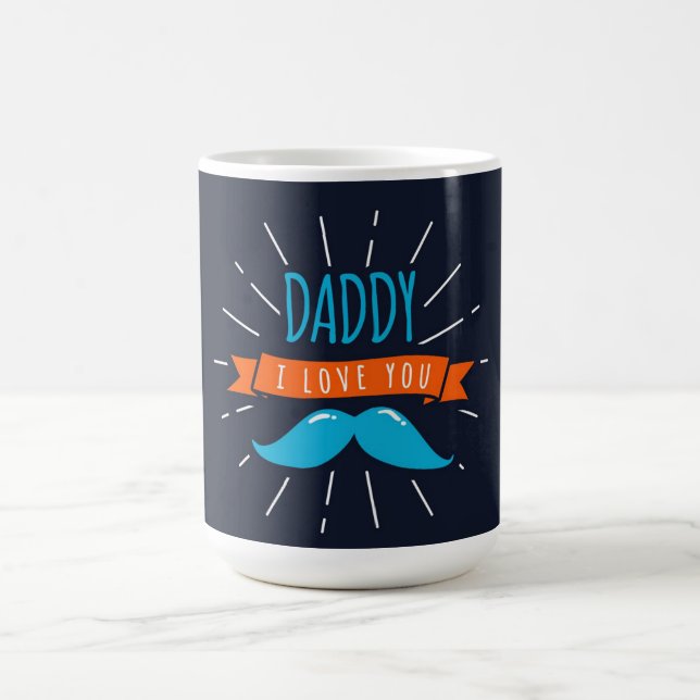 Daddy I love You Coffee Mug (Center)