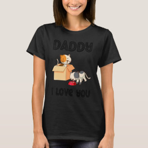 Daddy I Love You Kitty Cats Kids Father's Day Bo T-Shirt