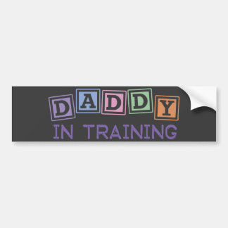 Daddy In Training Bumper Sticker