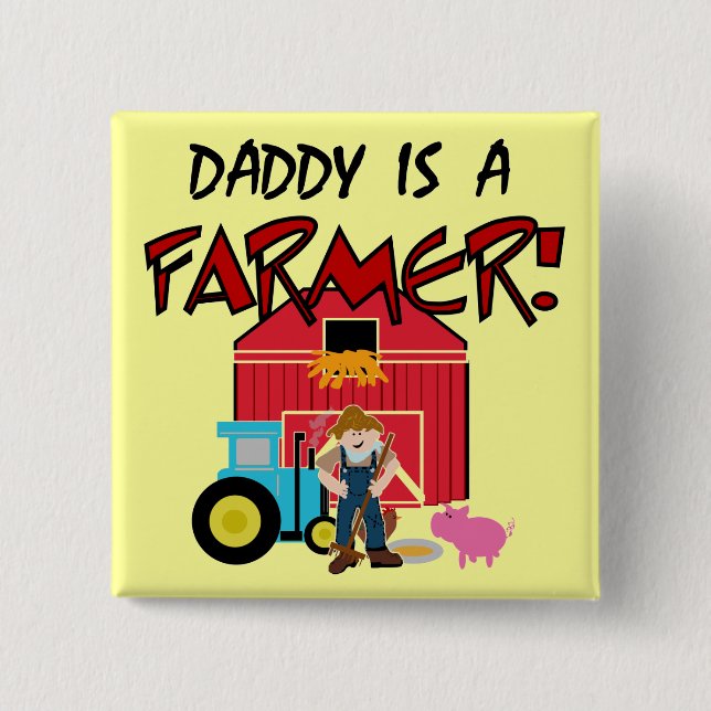 Daddy is a Farmer Tshirts and Gifts 15 Cm Square Badge (Front)