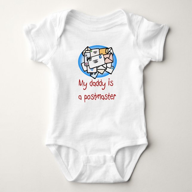 Daddy is a Postmaster Baby T-shirt Bodysuit (Front)