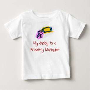 Daddy is a Property Manager baby t-shirt