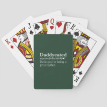 Daddy is dedicated to fatherhood
