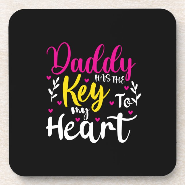 Daddy Is The Key To My Heart Coaster (Front)