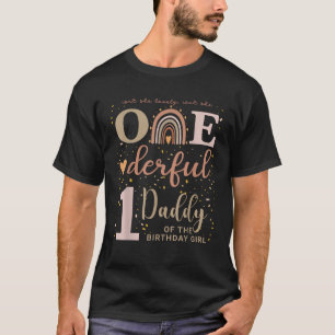 Daddy Isn t She Onederful 1st Birthday Neutral Boh T-Shirt