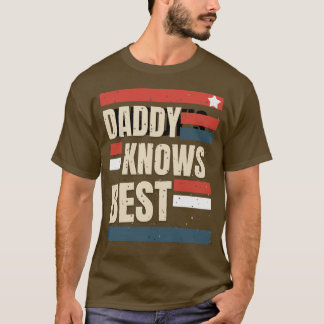 “Daddy Knows Best” | Vintage BBQ & Gift T-Shirt