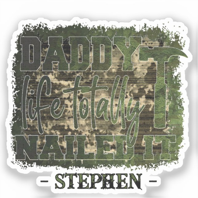 Daddy Life. Totally Nailed It – Camouflage (Front)