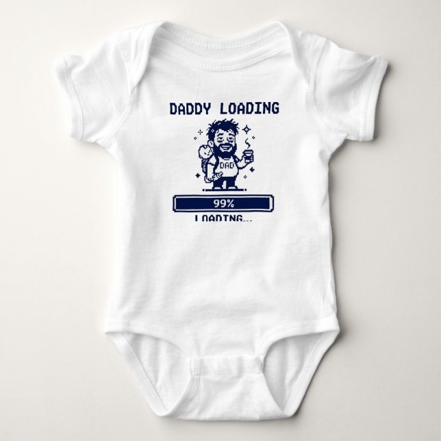 Daddy Loading 99% Baby Bodysuit (Front)