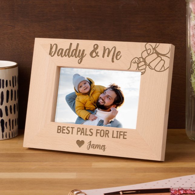 Daddy & Me Best Pals for Life from Son or Daughter Etched Frames (Creator Uploaded)