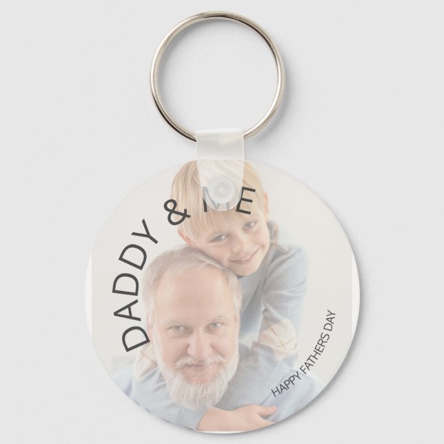 Daddy & Me | Happy Fathers Day | Photo Key Ring (Front)
