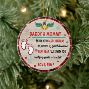 Daddy & Mommy Enjoy Your Last Christmas Ceramic Ornament