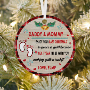 Daddy & Mommy Enjoy Your Last Christmas Metal Tree Decoration
