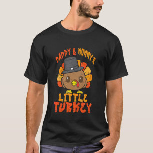 Daddy Mommy s Little Turkey Cute Thanksgiving Baby T-Shirt