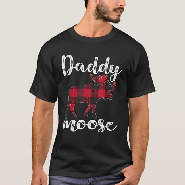 Daddy Moose Matching Family Christmas Clothes Plai T-Shirt (Front)