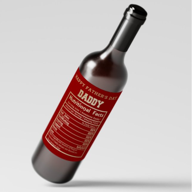 Daddy Nutritional Facts Father's Day Wine Label (Creator Uploaded)
