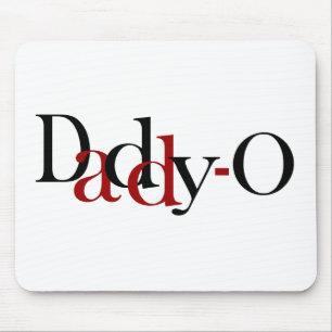 Daddy-O Mouse Pad