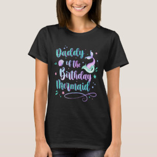 Daddy Of 1st Birthday Mermaid Tail Matching Sea Pa T-Shirt