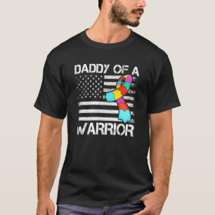 Daddy of A Warrior Autism Awareness For Mum Dad Ki T-Shirt