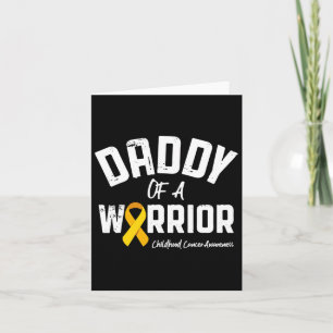 Daddy Of A Warrior Childhood Cancer Awareness Dad Card