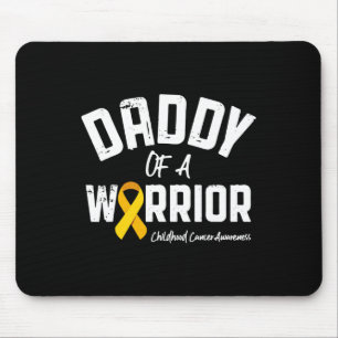 Daddy Of A Warrior Childhood Cancer Awareness Dad  Mouse Pad