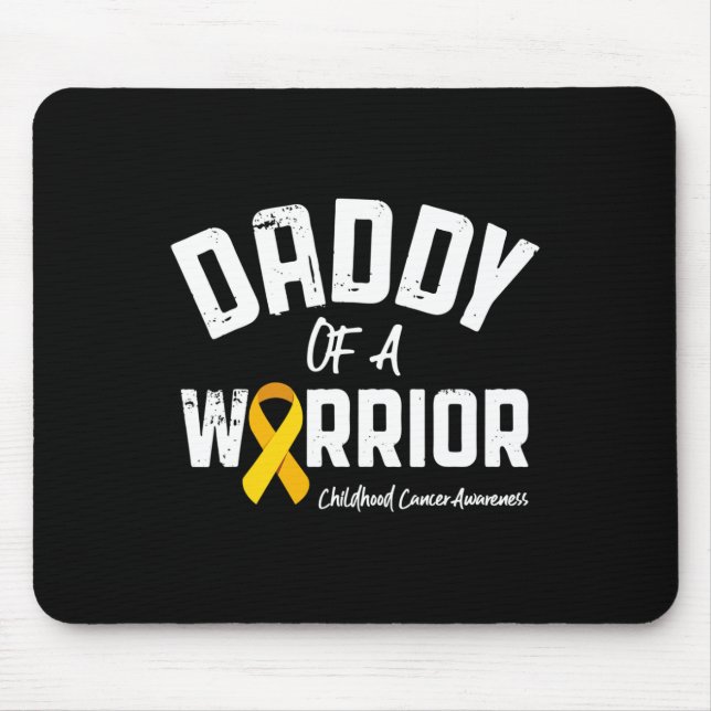 Daddy Of A Warrior Childhood Cancer Awareness Dad  Mouse Pad (Front)