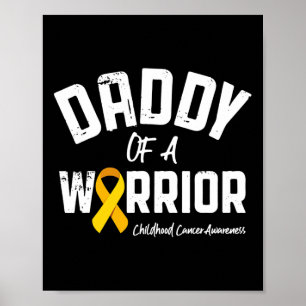 Daddy Of A Warrior Childhood Cancer Awareness Dad  Poster