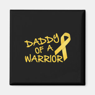 Daddy Of A Warrior Childhood Cancer Awareness Magnet