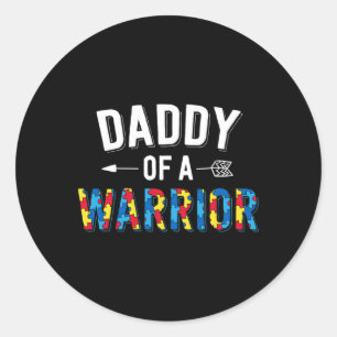Daddy Of A Warrior Family Dad World Autism Awarene Classic Round Sticker