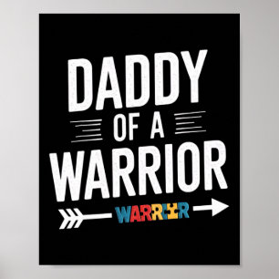 Daddy Of A Warrior Family Papa World Autism Awaren Poster