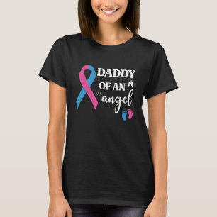 Daddy of an Angel Infant Loss Remembrance Support T-Shirt