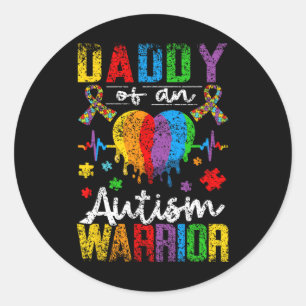 Daddy Of An Autism Warrior Support Autists Autist  Classic Round Sticker