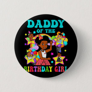 Daddy of Birthday Girl Gracie Pink Doll Family 6 Cm Round Badge