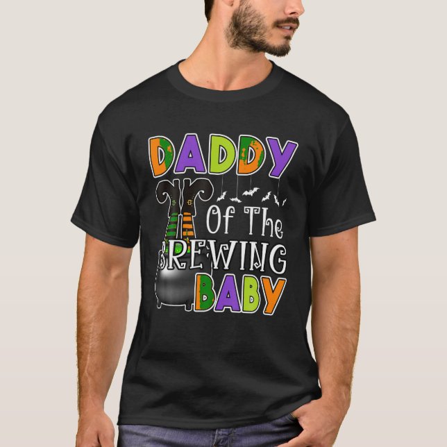 Daddy of Brewing Baby Halloween Theme Baby Shower  T-Shirt (Front)