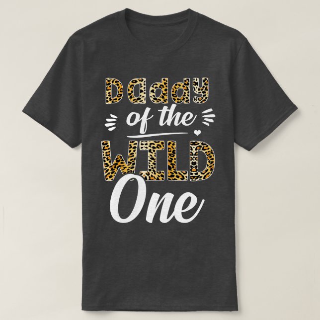 Daddy Of he Wild One Zoo hemed 1st Birthday Party  T-Shirt (Design Front)