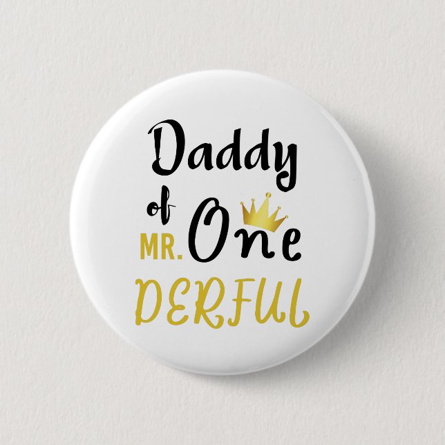 Daddy of MR Onederful Funny 1st Birthday T-Shirt 6 Cm Round Badge (Front)