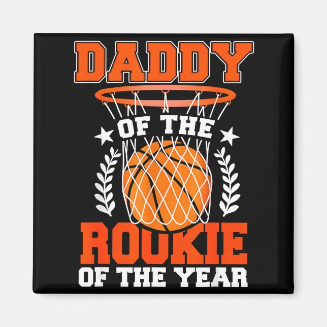Daddy Of Rookie 1st Basketball Bday Theme Matching Magnet (Front)
